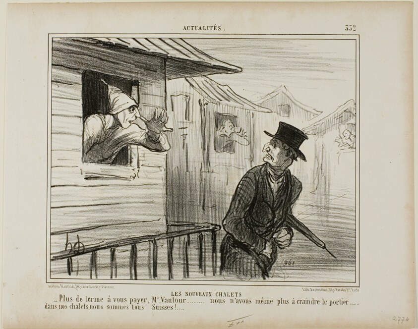 The New Blockhouses. “- No more rent to pay, Monsieur Vautour... and we are no longer afraid of the janitor..... in our chalets we are all Swiss,” plate 332 from Actualités