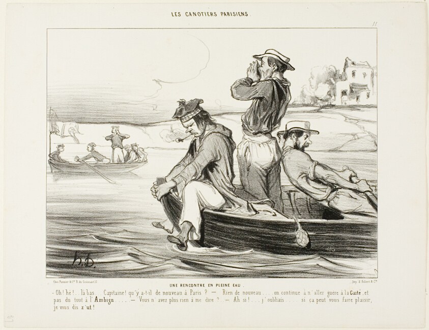An Encounter in Open Water. “- Hello... down there... Captain.., what's new in Paris? - Nothing new really... still no one goes to the Gaieté or the Ambigu. - Don't you have anything else to tell me? - Oh yes,... I forgot... I hope you like it... shut up!,” plate 11 from Les Canotiers Parisiens